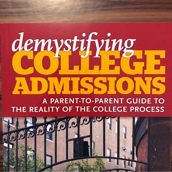 Demystifying College Admissions: A GUIDE TO THE REALITY OF THE COLLEGE PROCESS - Picture 2 of 5